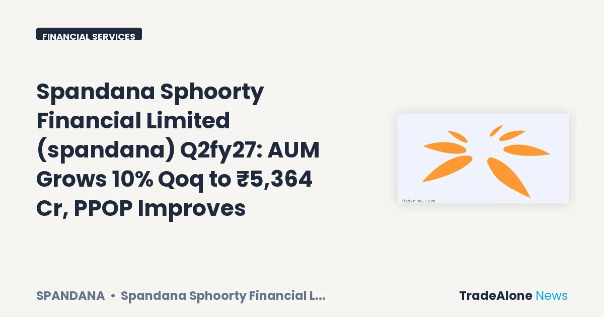 Spandana Sphoorty Financial Limited Spandana Q2fy27 AUM Growth