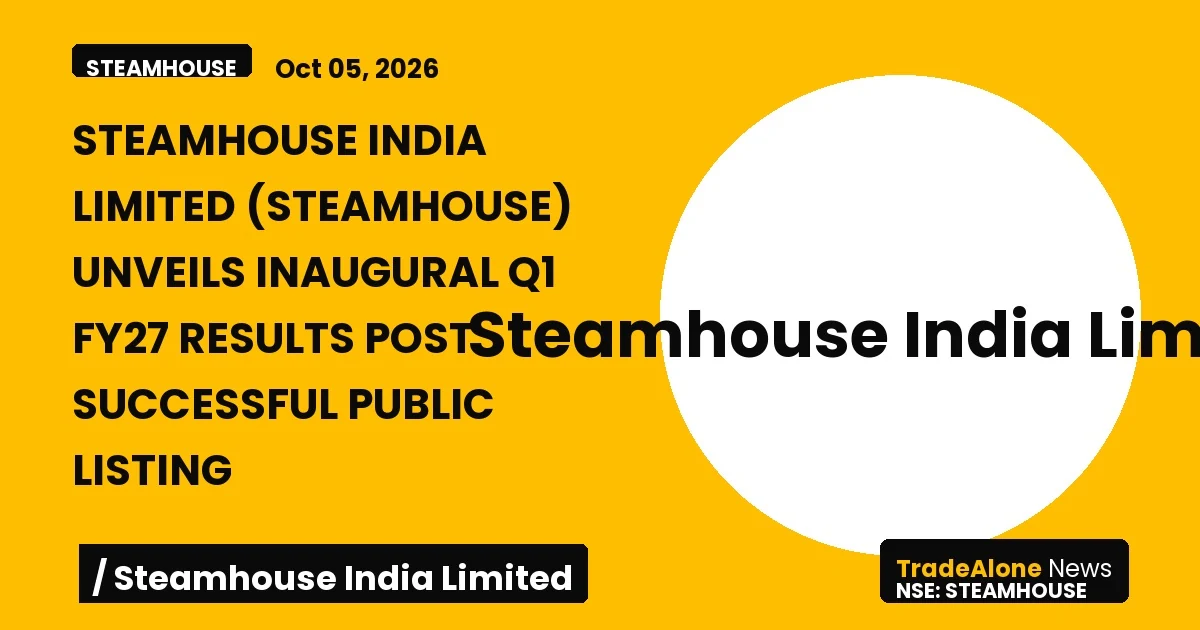 Steamhouse India Limited Steamhouse Q1 FY27 Results