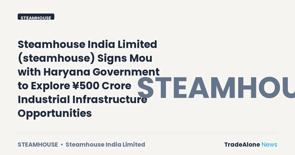 Steamhouse India Limited Steamhouse Q4 FY26 Mou
