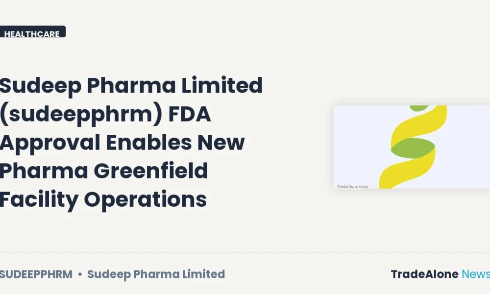 Sudeep Pharma Limited Sudeepphrm FDA Approval October 2026