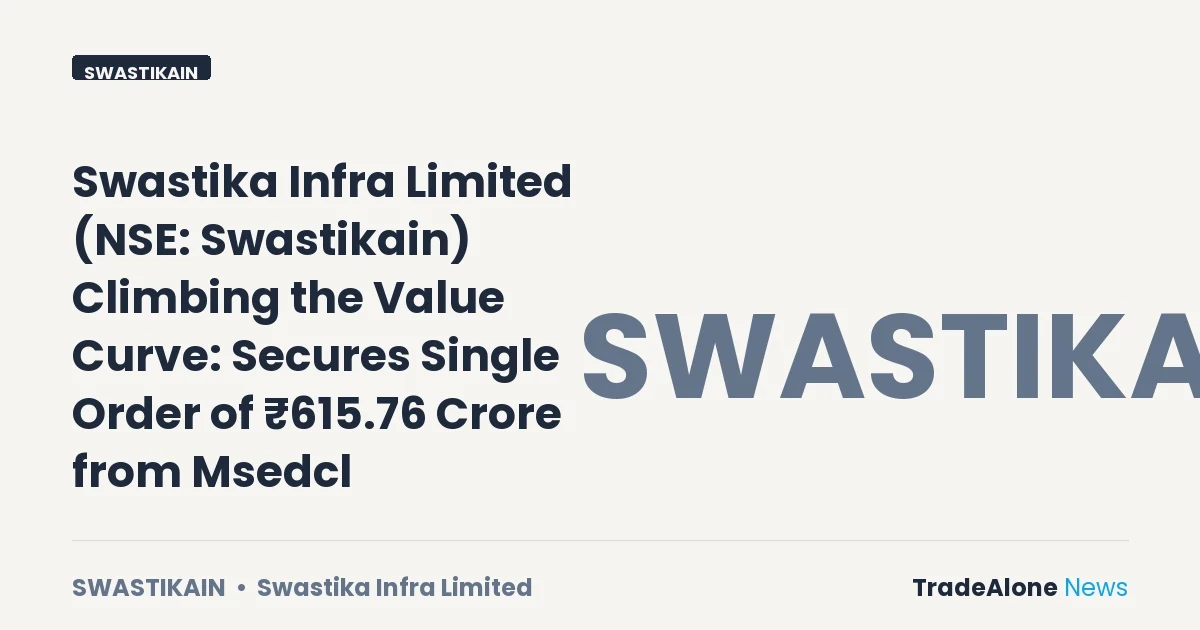 Swastika Infra Limited NSE Swastikain Single Order October 2026