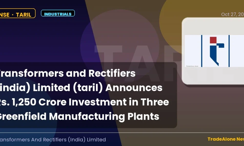 Transformers and Rectifiers (india) Limited TARIL Q1 FY27 Investment