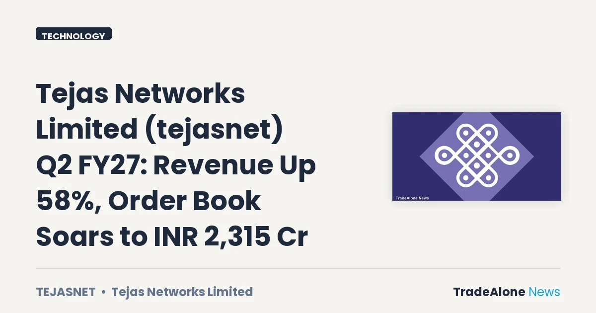 Tejas Networks Limited Tejasnet Q2 FY27 Results