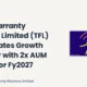 Transwarranty Finance Limited TFL 2x AUM Target FY27