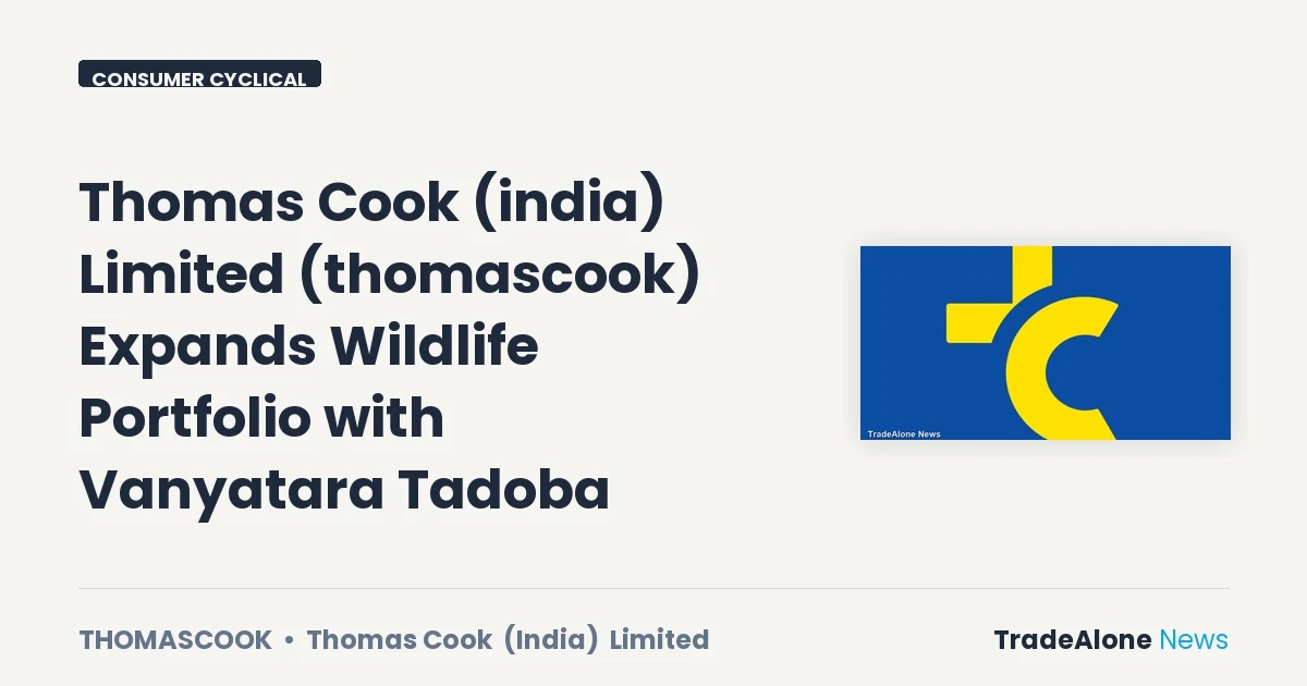 Thomas Cook (india) Limited Thomascook Q4 FY26 Wildlife Portfolio