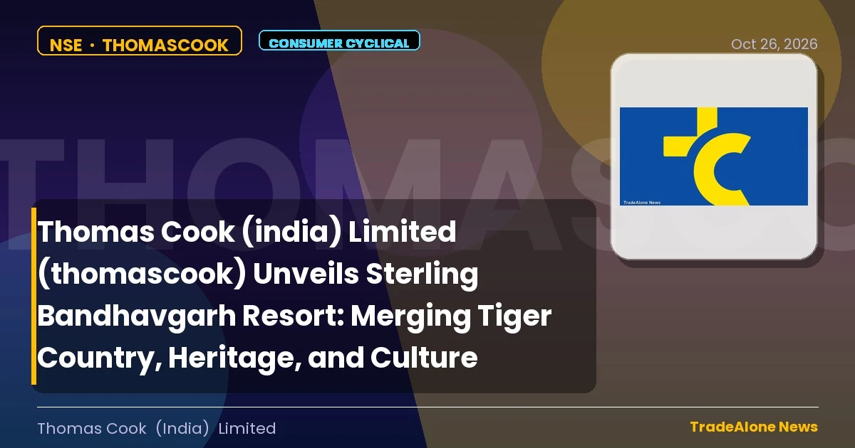 Thomas Cook (india) Limited Thomascook October 2026 Bandhavgarh Resort