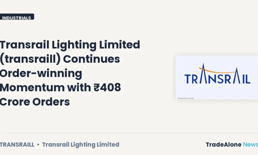 Transrail Lighting Limited Transraill October 2026 Orders