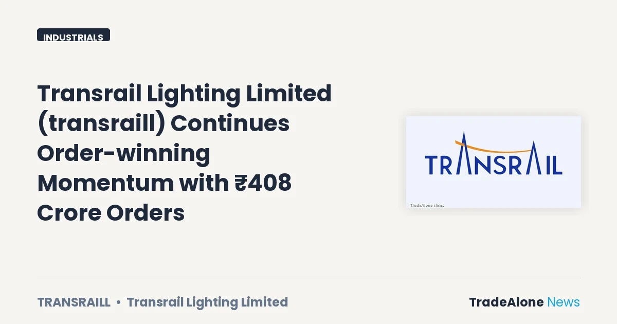 Transrail Lighting Limited Transraill October 2026 Orders