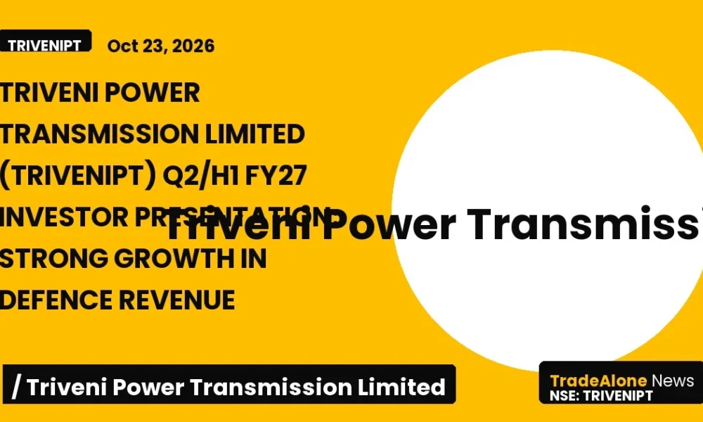Triveni Power Transmission Limited Trivenipt Q2 FY27 Results