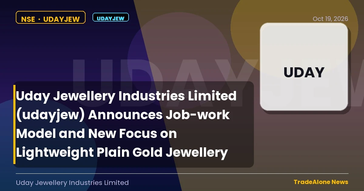 Uday Jewellery Industries Limited NSE Udayjew October 2026 Business Update