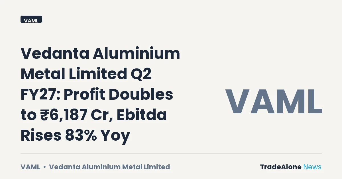 Vedanta Aluminium Metal Limited Q2 FY27 Results