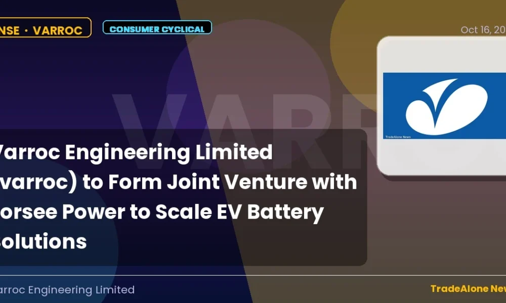 Varroc Engineering Limited Varroc Joint Venture with Forsee Power