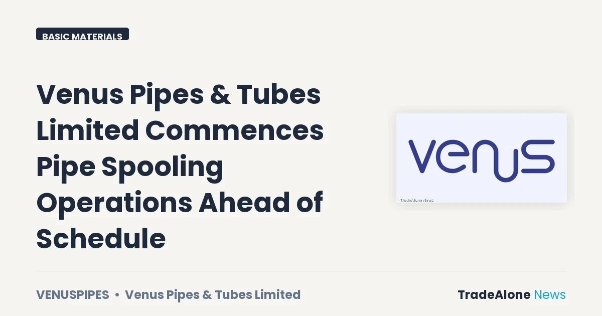 Venus Pipes & Tubes Limited Venuspipes October 2026 Event