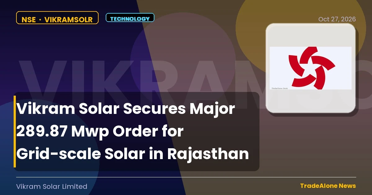 Vikram Solar Vikramsolr Secures 289.87 Mwp Order