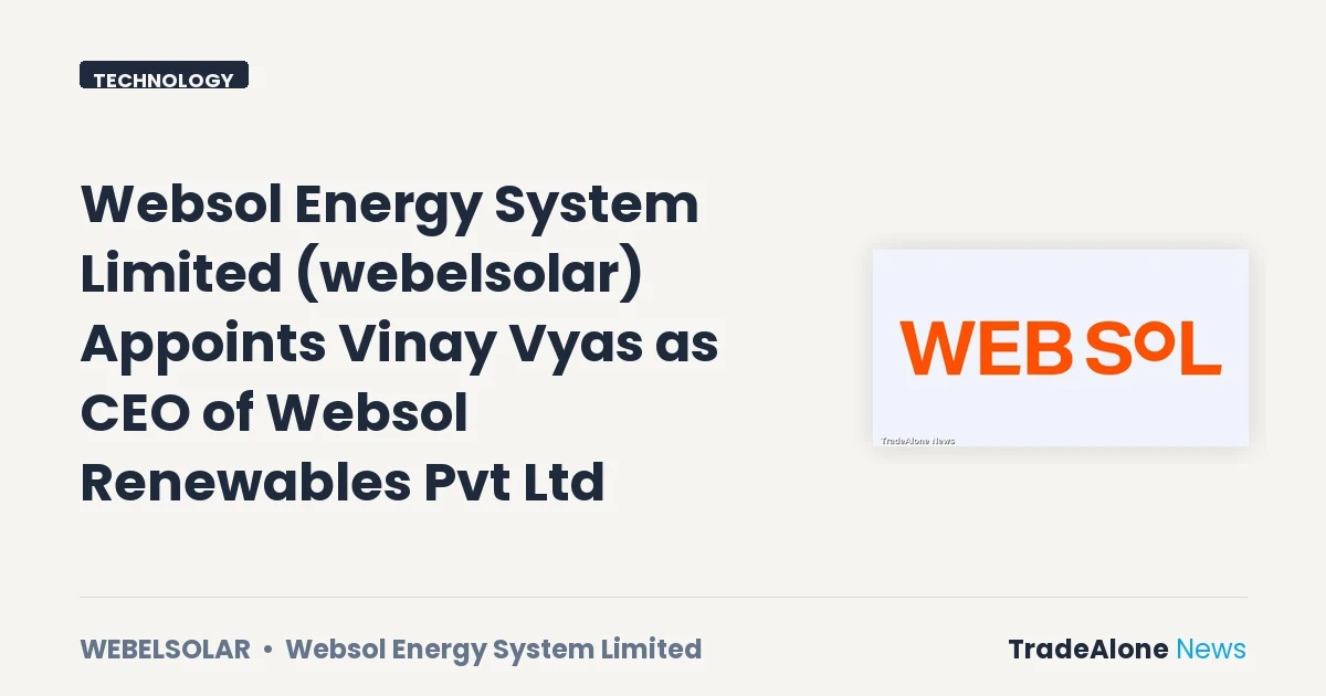 Websol Energy System Limited Webelsolar Q4 FY26 CEO Appointment