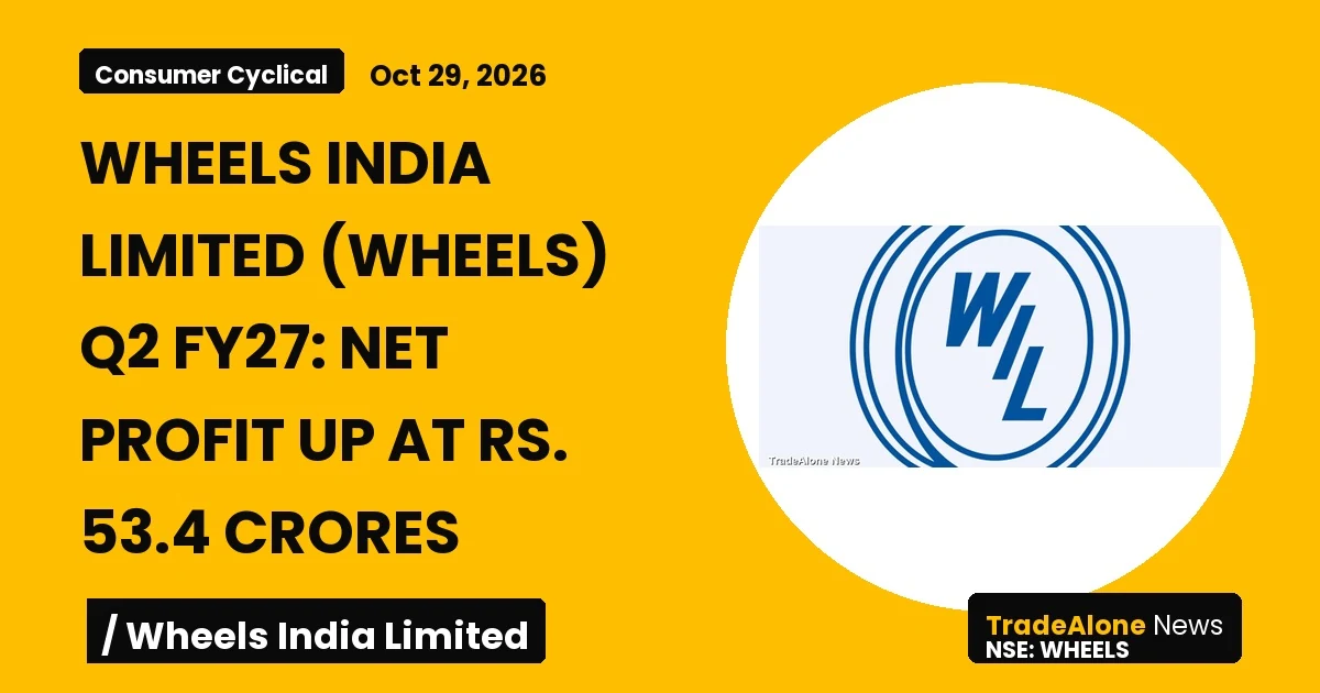 Wheels India Limited Wheels Q2 FY27 Net Profit