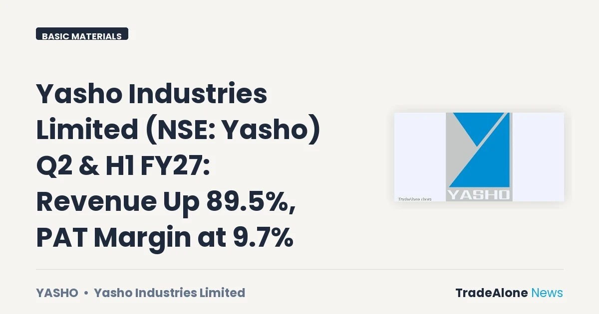 Yasho Industries Limited NSE YASHO Q2 FY27 Results