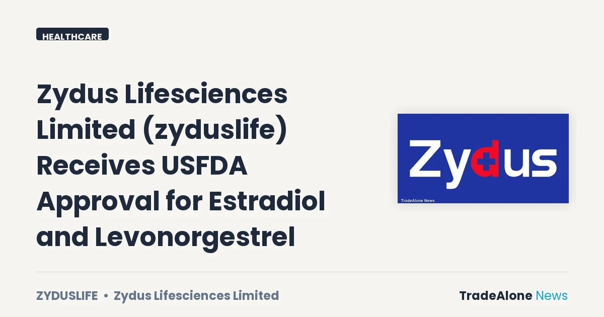 Zydus Lifesciences Limited Zyduslife October 2026 Approval